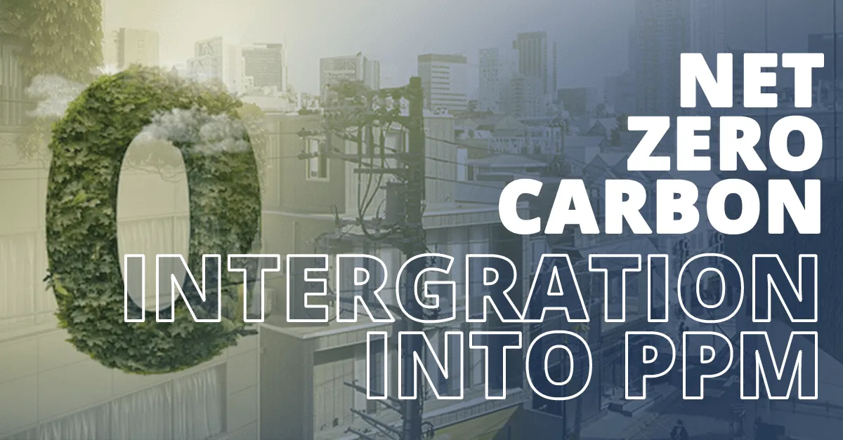 Net Zero Carbon: Integration into planned preventative maintenance (PPM)